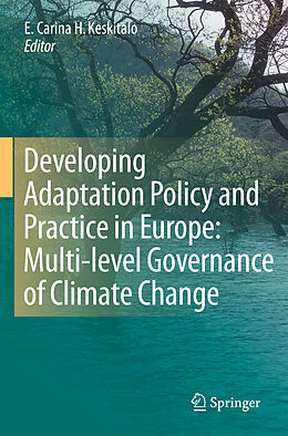 Livre Relié Developing Adaptation Policy and Practice in Europe: Multi-level Governance of Climate Change de 