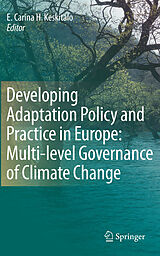 eBook (pdf) Developing Adaptation Policy and Practice in Europe: Multi-level Governance of Climate Change de E. Carina H. Keskitalo