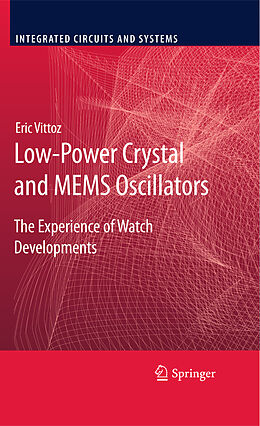 Livre Relié Low-Power Crystal and MEMS Oscillators de Eric Vittoz