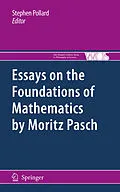 E-Book (pdf) Essays on the Foundations of Mathematics by Moritz Pasch von Stephen Pollard