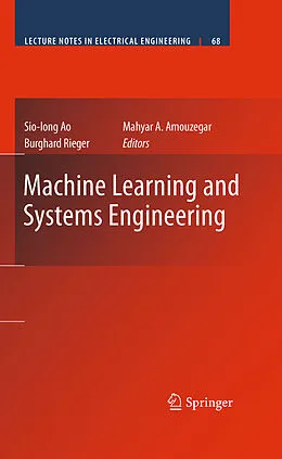 E-Book (pdf) Machine Learning and Systems Engineering von Sio-Iong Ao, Burghard Rieger, Mahyar A. Amouzegar