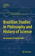 E-Book (pdf) Brazilian Studies in Philosophy and History of Science von Antonio A. P. Videira, Décio Krause