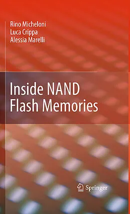 E-Book (pdf) Inside NAND Flash Memories von Rino Micheloni, Luca Crippa, Alessia Marelli