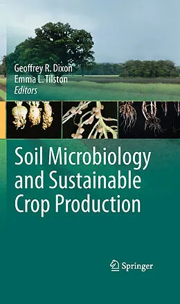 E-Book (pdf) Soil Microbiology and Sustainable Crop Production von Emma L. Tilston, Geoffrey R. Dixon