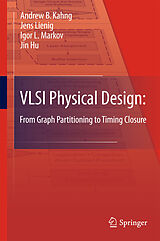 E-Book (pdf) VLSI Physical Design: From Graph Partitioning to Timing Closure von Andrew B. Kahng, Jens Lienig, Igor L. Markov