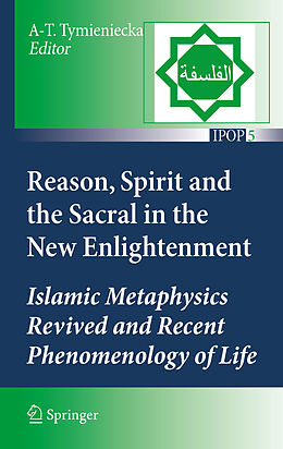 E-Book (pdf) Reason, Spirit and the Sacral in the New Enlightenment von A-T. Tymieniecka