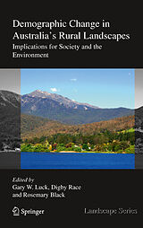 eBook (pdf) Demographic Change in Australia's Rural Landscapes de Rosemary Black, Digby Race, Gary W. Luck