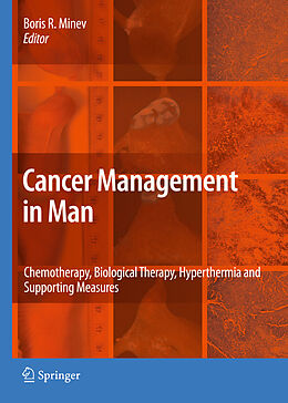 Fester Einband Cancer Management in Man: Chemotherapy, Biological Therapy, Hyperthermia and Supporting Measures von 