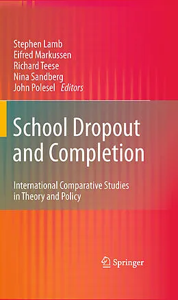 E-Book (pdf) School Dropout and Completion von Stephen Lamb, Eifred Markussen, Richard Teese