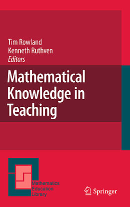 eBook (pdf) Mathematical Knowledge in Teaching de Kenneth Ruthven, Tim Rowland