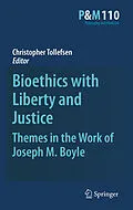 E-Book (pdf) Bioethics with Liberty and Justice von 
