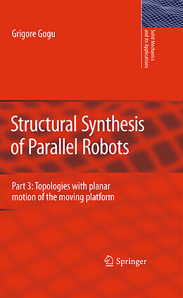 Fester Einband Structural Synthesis of Parallel Robots von Grigore Gogu