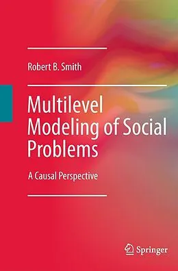 E-Book (pdf) Multilevel Modeling of Social Problems von Robert B. Smith