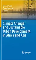 E-Book (pdf) Climate Change and Sustainable Urban Development in Africa and Asia von Belinda Yuen, Asfaw Kumssa