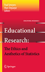 E-Book (pdf) Educational Research - the Ethics and Aesthetics of Statistics von Paul Smeyers