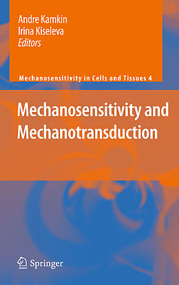 Livre Relié Mechanosensitivity and Mechanotransduction de 