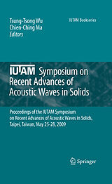 Livre Relié Iutam Symposium on Recent Advances of Acoustic Waves in Solids de 