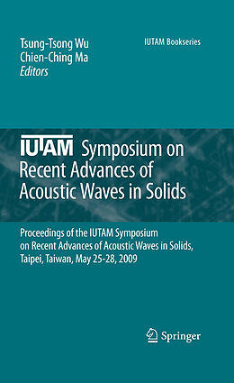 Livre Relié Iutam Symposium on Recent Advances of Acoustic Waves in Solids de 