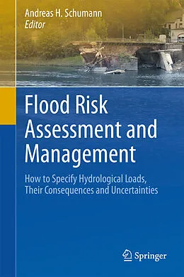 E-Book (pdf) Flood Risk Assessment and Management von Andreas H. Schumann