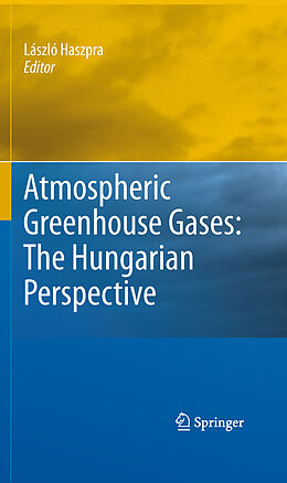 eBook (pdf) Atmospheric Greenhouse Gases: The Hungarian Perspective de László Haszpra