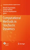 E-Book (pdf) Computational Methods in Stochastic Dynamics von Manolis Papadrakakis, George Stefanou, Vissarion Papadopoulos