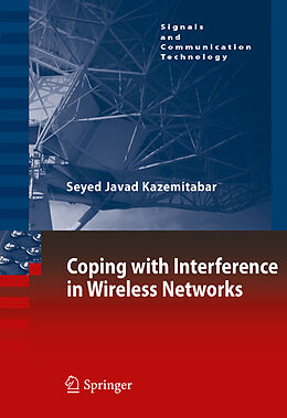 Fester Einband Coping with Interference in Wireless Networks von Seyed Javad Kazemitabar