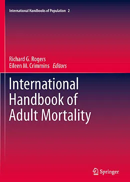 E-Book (pdf) International Handbook of Adult Mortality von Richard G. Rogers, Eileen M. Crimmins