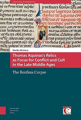 eBook (pdf) Thomas Aquinas's Relics as Focus for Conflict and Cult in the Late Middle Ages de Marika Räsänen