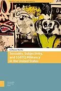 E-Book (pdf) Sexuality, Subjectivity, and LGBTQ Militancy in the United States von Guillaume Marche