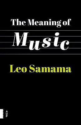 E-Book (pdf) The Meaning of Music von Leo Samama
