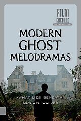 eBook (pdf) Modern Ghost Melodramas de Michael Walker