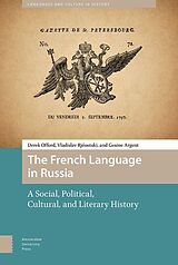 eBook (pdf) The French Language in Russia de Derek Offord, Vladislav Rjéoutski, Gesine Argent