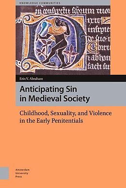 eBook (pdf) Anticipating Sin in Medieval Society de Erin Vanessia Abraham