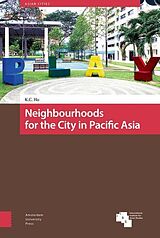 E-Book (pdf) Neighbourhoods for the City in Pacific Asia von Kong Chong Ho