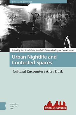 Livre Relié Urban Nightlife and Contested Spaces de Sara Krakowska Rodrigues, Kamilia Par Brandellero