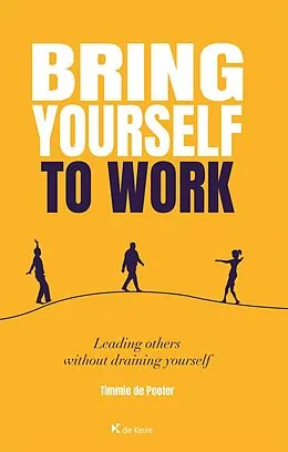 E-Book (epub) Bring yourself to work von Timmie de Pooter