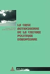 Kartonierter Einband La crise autrichienne de la culture politique européenne von 