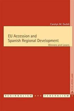 Couverture cartonnée EU Accession and Spanish Regional Development de Carolyn Dudek
