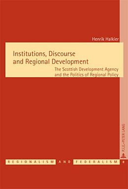 Couverture cartonnée Institutions, Discourse and Regional Development de Henrik Halkier