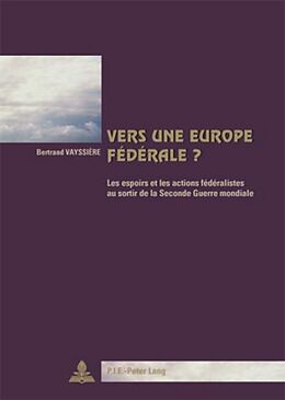 Couverture cartonnée Vers une Europe fédérale ? de Bertrand Vayssière