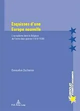 Kartonierter Einband Esquisses d'une Europe nouvelle von Geneviève Duchenne