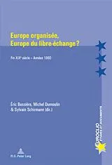 Kartonierter Einband Europe organisée, Europe du libre-échange ? von 