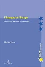 Kartonierter Einband (Kt) L'Espagne et l'Europe von Matthieu Trouvé