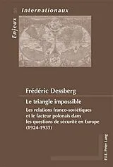 Kartonierter Einband Le triangle impossible von Frédéric Dessberg