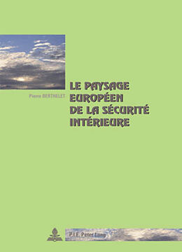 Couverture cartonnée Le paysage européen de la sécurité intérieure de Pierre Berthelet