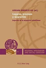 Kartonierter Einband Lugares, procesos y migrantes von Adriana González Gil