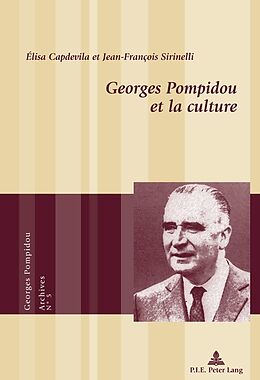 Couverture cartonnée Georges Pompidou et la culture de Élisa Capdevila, Jean-François Sirinelli