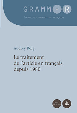 Couverture cartonnée Le traitement de l'article en français depuis 1980 de Audrey Roig