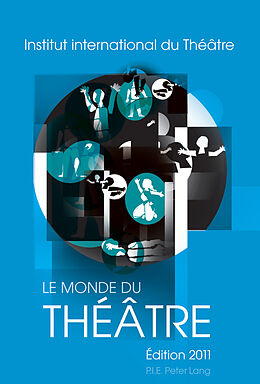 Couverture cartonnée Le Monde du Théâtre- Édition 2011 de 