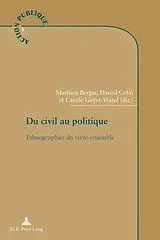 Kartonierter Einband Du civil au politique von 